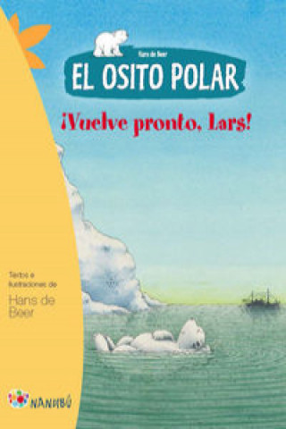 Könyv El Osito Polar. Vuelve pronto, Lars HANS DE BEER