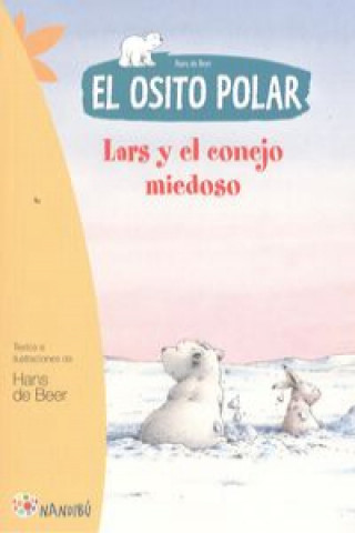 Buch El osito polar. Lars y el conejo miedoso Hans de Beer