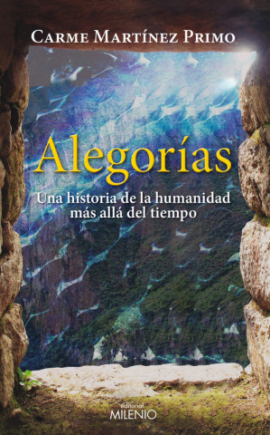 Knjiga Alegorías : una historia de la humanidad más allá del tiempo CARME MARTINEZ PRIMO