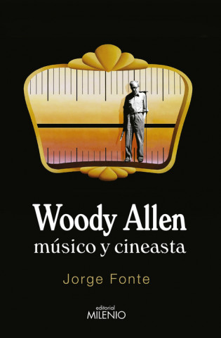 Book Woody Allen : músico y cineasta JORGE FONTE