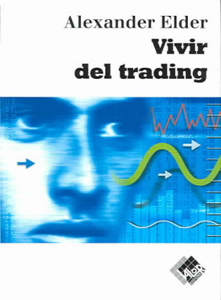 Kniha Vivir del trading Alexander Elder