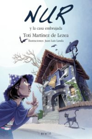 Kniha Nur y la casa embrujada Toti Martínez de Lezea