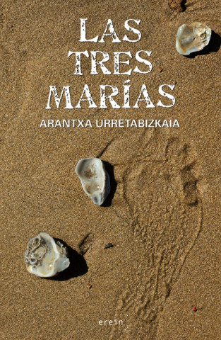 Kniha Las tres Marías Arantxa Urretabizkaia