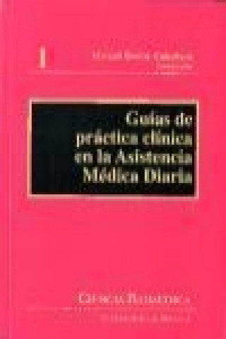 Könyv Guías de práctica clínica en la asistencia médica diaria 