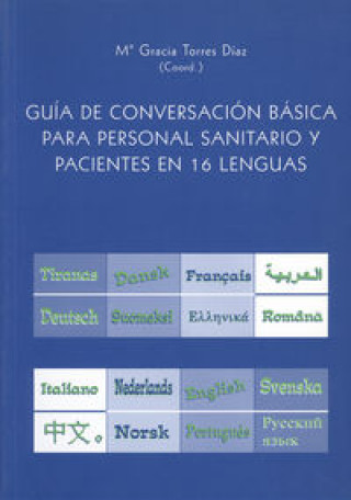 Carte Guía de conversación básica para personal sanitario y pacientes en 19 lenguas María Gracia Torres Díaz