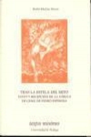 Kniha Tras la estela del mito : texto y recepción de la fábula de Genil de Pedro Espinosa Belén Molina Huete