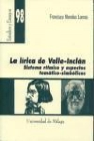 Book La lírica de Valle Inclán : sistema rítmico y aspectos temático-simbólicos Francisco Morales Lomas
