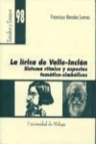 Książka La lírica de Valle Inclán : sistema rítmico y aspectos temático-simbólicos Francisco Morales Lomas