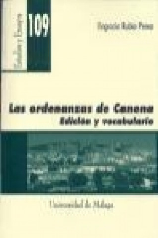 Carte Las ordenanzas de Canena : edición y vocabulario Engracia Rubio Perea