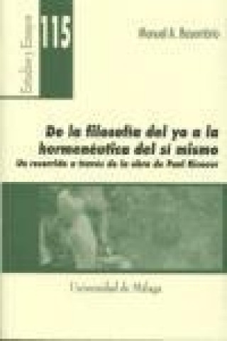 Buch De la filosofía del yo a la hermenéutica del sí mismo : un recorrido a través de la obra de Paul Ricoeur Manuel Alberto Basombrío