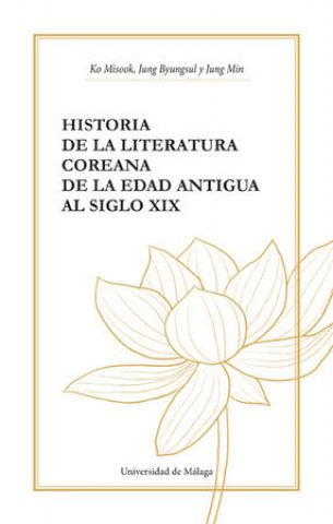 Kniha Historia de la literatura coreana: De la Edad Antigua al siglo XIX 