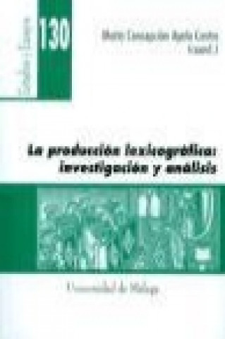 Kniha La producción lexicográfica : investigación y análisis 