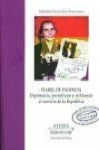 Kniha Isabel de Palencia : diplomacia, periodismo y militancia al servicio de la República Matilde Eiroa San Francisco