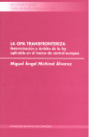 Carte La OPA transfronteriza : (determinación y ámbito de la ley aplicable en el marco del mercado de control europeo) Miguel Ángel Michinel Álvarez