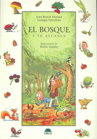 Книга El bosque : a tu alcance Jean-Benoît Durand