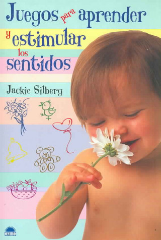 Книга Juegos para aprender y estimular los sentidos Jackie Silberg