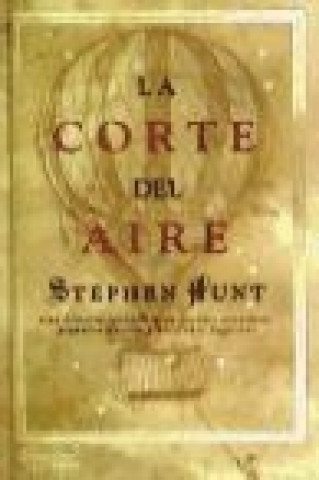 Kniha La corte del aire Stephen Hunt