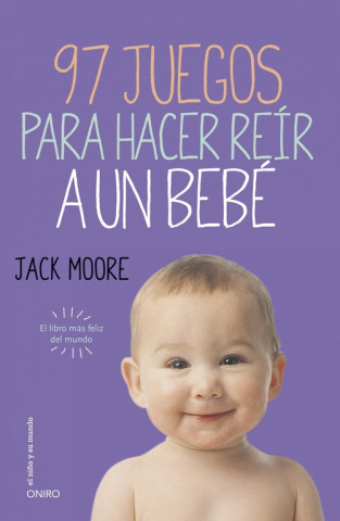 Buch 97 juegos para hacer reír a un bebé JACK MOORE