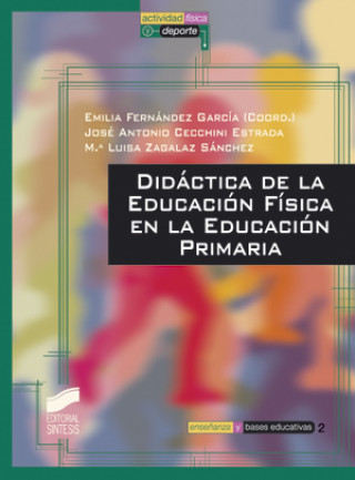 Knjiga Didáctica de la educación física en la Educación Primaria José Antonio Cecchini Estrada