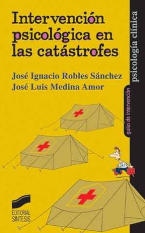 Book Intervención psicológica en las catástrofes José Luis Medina Amor