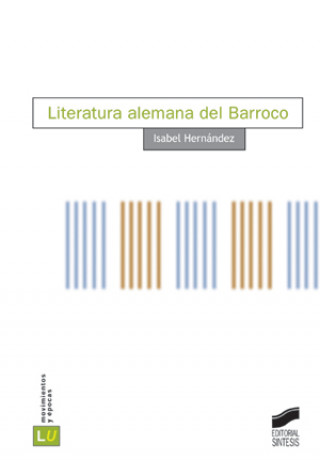 Kniha Literatura alemana del Barroco María Isabel Hernández González