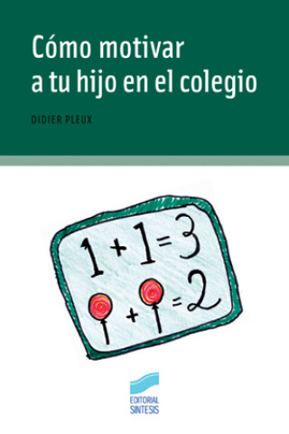 Book Cómo motivar a tu hijo en el colegio Didier Pleux