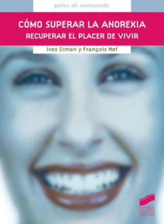 Book Cómo superar la anorexia : recuperar el placer de vivir SIMON