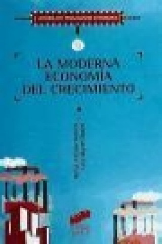 Kniha La moderna economía del crecimiento Rafael Antonio Barberá de la Torre