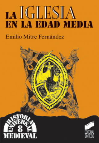 Книга La iglesia en la Edad Media Emilio Mitre Fernández