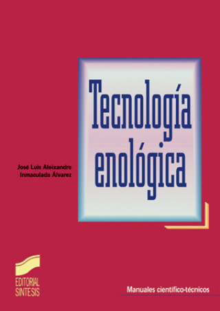 Kniha Tecnología enológica José Luis Aleixandre Benavent