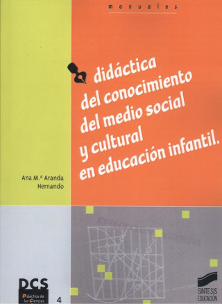 Kniha Didáctica del conocimiento del medio social y cultural en Educación Infantil ANA MARIA ARANDA HERNANDO