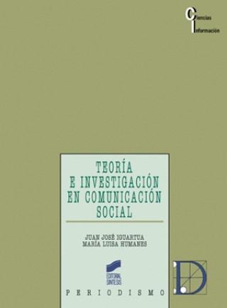 Książka Teoría e investigación en comunicación social María Luisa Humanes Humanes