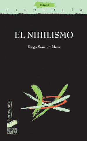 Kniha El nihilismo Diego Sánchez Meca
