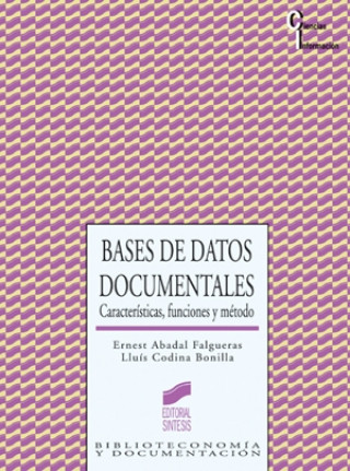 Książka Bases de datos documentales : características, funciones y método Ernest Abadal