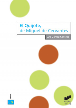 Książka El Quijote, de Miguel de Cervantes Luis María Gómez Canseco