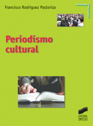 Könyv Periodismo cultural Francisco Rodríguez Pastoriza