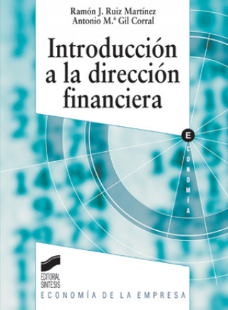 Kniha Introducción a la dirección financiera Antonio María Gil Corral