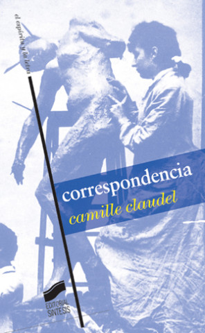 Carte Correspondencia Camille Claudel