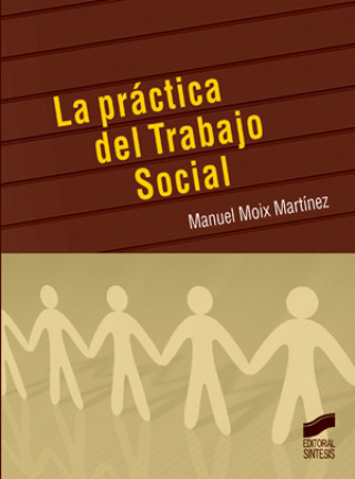 Książka La práctica del trabajo social Manuel Moix Martinez