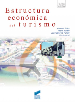 Kniha Estructura económica del turismo Pablo Martín Urbano