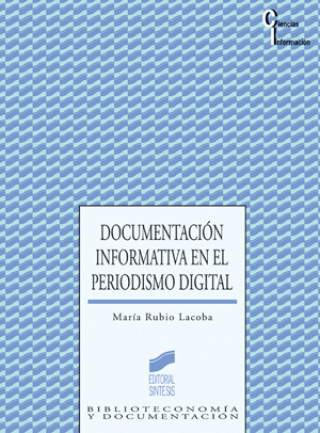 Kniha Documentación informativa en el periodismo digital María Rubio Lacoba