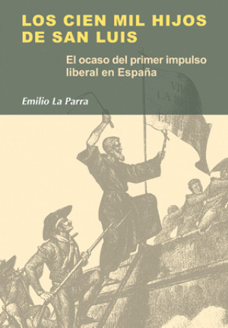 Книга Los Cien Mil Hijos de San Luis Emilio La Parra López