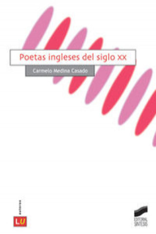 Livre Poetas ingleses del siglo XX Carmelo Medina Casado