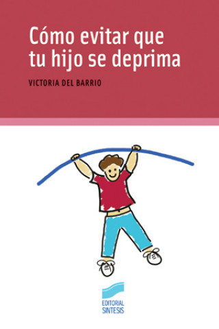 Kniha Cómo evitar que tu hijo se deprima María Victoria del Barrio Gándara