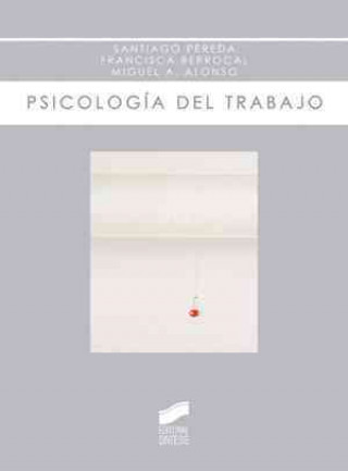 Kniha Psicología del trabajo Miguel Aurelio Alonso García