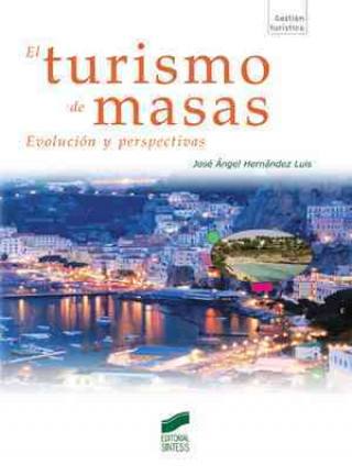 Kniha El turismo de masas : evolución y perspectivas 