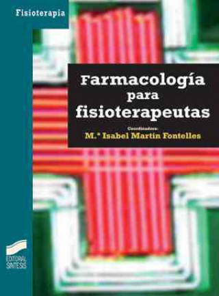 Kniha Farmacología para fisioterapeutas María Isabel Martín Fontelles