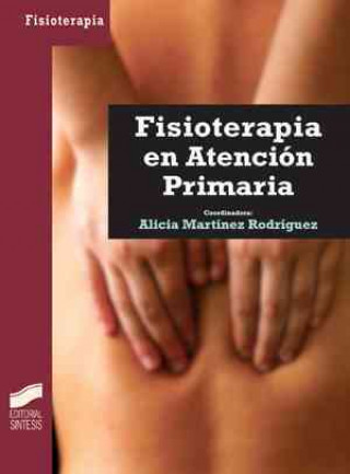 Βιβλίο Fisioterapia en atención primaria Alicia Martínez Rodríguez