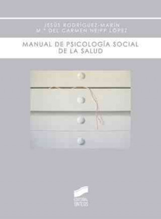 Книга Manual de psicología social de la salud María del Carmen Neipp López