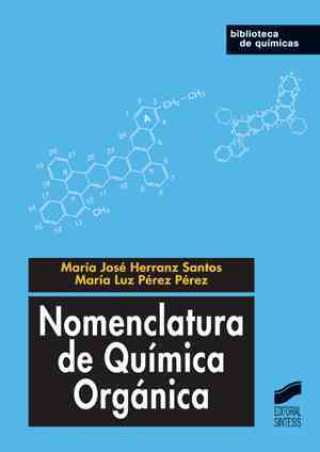 Книга Nomenclatura de química orgánica María José Herranz Santos